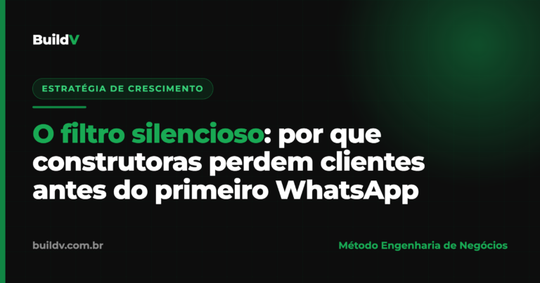O filtro silencioso da pesquisa digital: por que construtoras perdem clientes antes do primeiro contato — BuildV