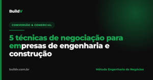 Reunião de negociação entre engenheiro e cliente de obra: técnicas para fechar contrato ao vivo — BuildV
